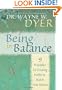 Being In Balance: 9 Principles for Creating Habits to Match Your Desires