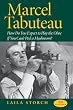 Marcel Tabuteau: How Do You Expect to Play the Oboe If You Can't Peel a Mushroom?