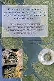 Des premiers paysans aux premiers m�tallurgistes sur la fa�ade atlantique de la France (3500-2000 avant J-C)