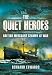 The Quiet Heroes