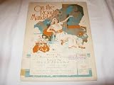 ON THE ROAD TO MANDALAY OLEY SPEAKS 1907 SHEET MUSIC FOLDER 432 SHEET MUSIC