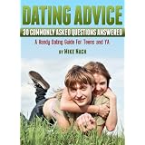 DATING ADVICE-30 commonly asked questions answereddi Mike Nach