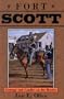 Fort Scott: Courage and Conflict on the Border (Kansas forts series)