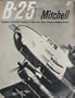 B-25 Mitchell: Complete Illustrated Analysis of America's Most Famous Medium Bomber