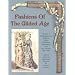 Fashions of the Gilded Age, Volume 1: Undergarments, Bodices, Skirts, Overskirts, Polonaises, and Day Dresses 1877-1882