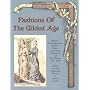 Fashions of the Gilded Age, Volume 1:  Undergarments, Bodices, Skirts, Overskirts, Polonaises, and Day Dresses 1877-1882