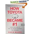 How Toyota Became #1: Leadership Lessons from the World's Greatest Car Company