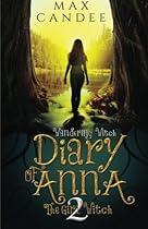 Diary of Anna the Girl Witch 2: Wandering Witch (Volume 2) Diary of Anna the Girl Witch 2: Wandering Witch (Volume 2)