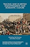 Tracing war in British Enlightenment and Romantic culture