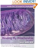 Minding My Mitochondria: How I Overcame Secondary Progressive  Multiple Sclerosis (MS) and Got Out of My Wheelchair, 2nd E...