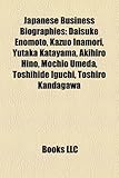 Japanese Business Biography Introduction: Daisuke Enomoto, Kazuo Inamori, Yutaka Katayama, Akihiro Hino, Mochio Umeda, Toshihide Iguchi-