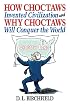 How Choctaws Invented Civilization and Why Choctaws Will Conquer the World