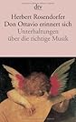 Don Ottavio erinnert sich. Unterhaltungen über die richtige Musik.