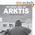 Die letzten J�ger der Arktis: Inuit auf Gr�nland