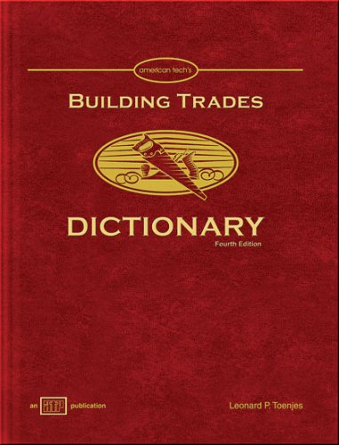 Building Trades Dictionary - Amer Technical Pub - AT-0406 - ISBN: 0826904068 - ISBN-13: 9780826904065