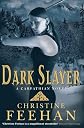 Dark Slayer: Number 20 in series ('Dark' Carpathian)