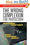 The Wrong Complexion for Protection:...