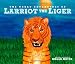 The Great Adventures of Larriot the Liger