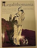 Megalithomania : artists, antiquarians and archaeologists at the old stone monuments