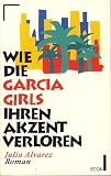 Produkt-Bild: Wie die Garcia Girls ihren Akzent verloren. Roman. ( ECON Belletristik).
