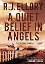 A Quiet Belief in Angels: A Novel