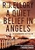 A Quiet Belief in Angels: A Novel