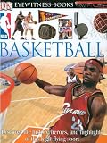 Basketball (DK Eyewitness Books) Basketball (DK Eyewitness Books)