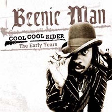 CD-Charts  Music : Cool Cool Rider: The Roots Of A Dancehall Don