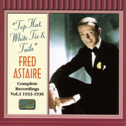 CD-Charts  Music : Complete Recordings Vol.3 1933-1936: Top Hat White Tie & Tails