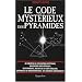 Le code myst�rieux des pyramides