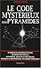 Le code mysterieux des pyramides