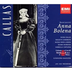 Donizetti: Anna Bolena (complete opera live 1957) with Maria Callas, Gianni Raimondi, Gianandrea Gavazzeni, Orchestra & Chorus of La Scala, Milan