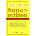 The Last Superstition: A Refutation of the New Atheism