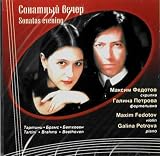 Maksim Fedotov, Galina Petrova. Sonatnyj vecher