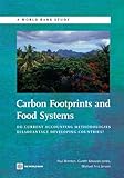 Carbon footprints and food systems : do current accounting methodologies disadvantage developing countries?