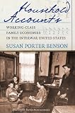 Books : Household Accounts: Working-class Family Economies in the Interwar United States