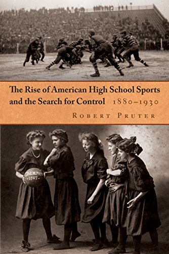 The Rise of American High School Sports and the Search for Control, 1880-1930 (Sports and Entertainment) The Rise of American High School Sports and the Search for Control, 1880-1930 (Sports and Entertainment)