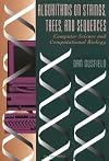 Algorithms on Strings, Trees, and Sequences: Computer Science and Computational Biology