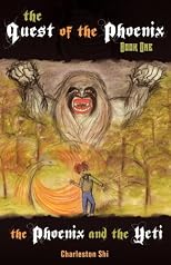 The Quest of the Phoenix: Book 1, The Phoenix and The Yeti