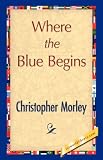 Where the Blue Begins