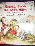 Norman Fools the Tooth Fairy