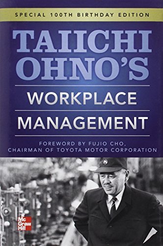 Taiichi Ohnos Workplace Management: Special 100th Birthday Edition by Ohno, Taiichi 1st edition (2012) Hardcover