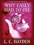 Why Casey Had to Die: A Harry Bronson Mystery (Wheeler Softcover)