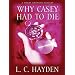 Why Casey Had to Die: A Harry Bronson Mystery (Wheeler Softcover)