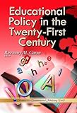 Educational policy in the twenty-first century