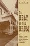The Beat of the Drum: The History, People, & Events of Drum Barracks Wilmington, California