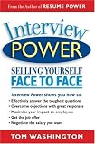Interview Power: Selling Yourself Face to Face