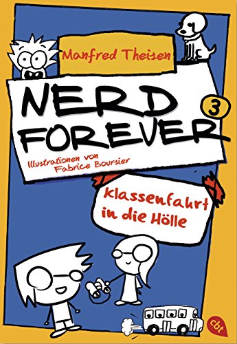 Nerd Forever - Klassenfahrt in die Hölle (Nerd Forever - Die Serie 3) (German Edition)
