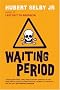 Waiting Period Waiting Period