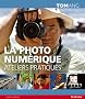 La photo num�rique - Ateliers Pratiques